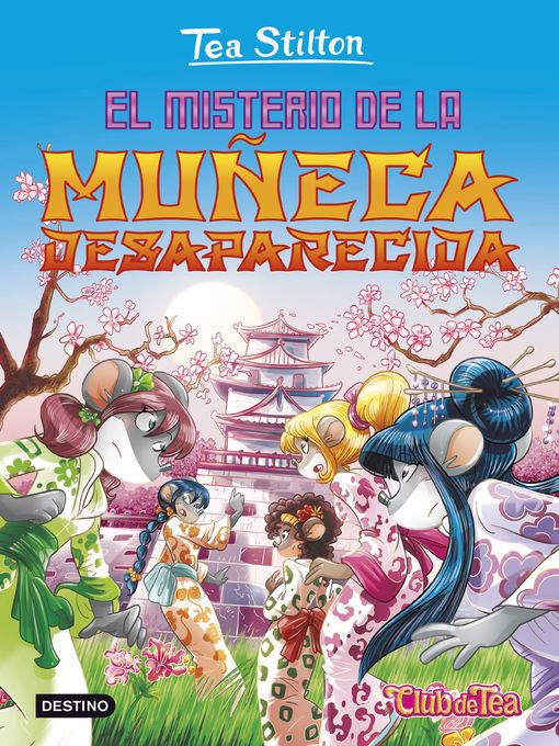 Title details for El misterio de la muñeca desaparecida by Tea Stilton - Wait list